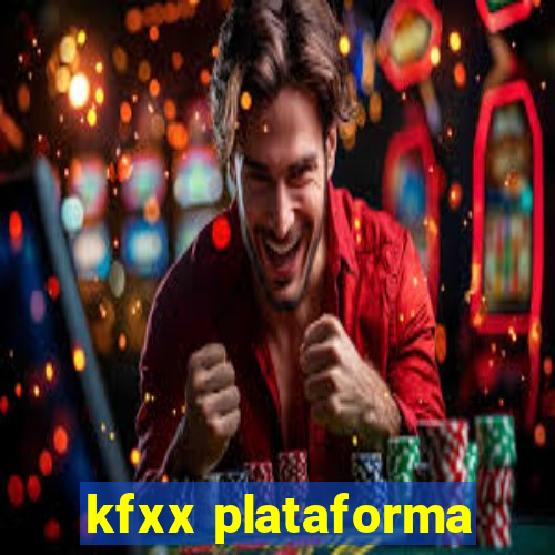 kfxx plataforma